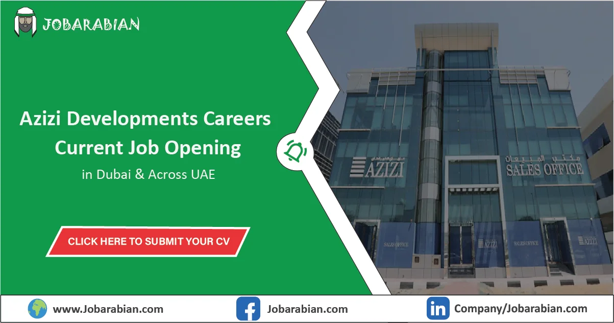 Azizi Developments Careers